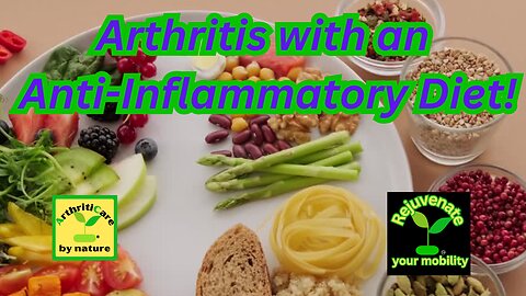 Arthritis with an Anti-Inflammatory Diet! - ArthritiCare