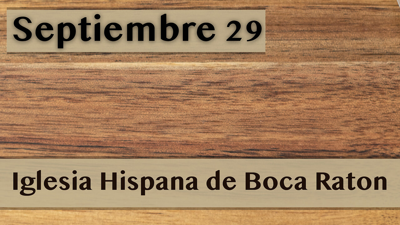 Servicio de Iglesia Hispana de Boca Raton 09/29/2024