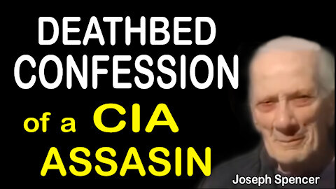 CONFESSIONS of a ClA ASSASIN - 14 min. Video That Will Alarm U