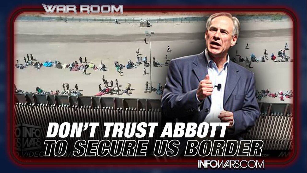 Don’t Trust Greg Abbott For A Second to Secure US Border