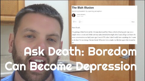 Ask Death: Boredom Can Become Depression