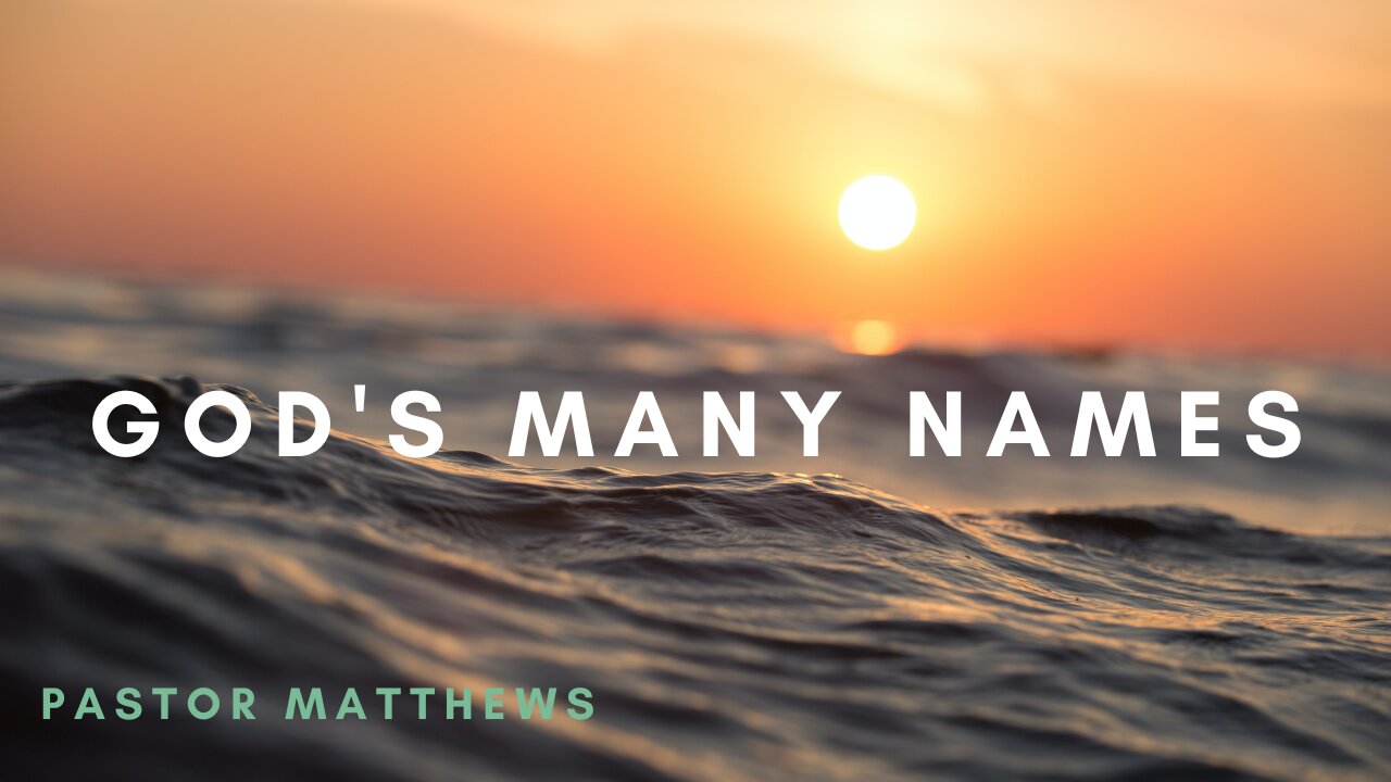 "God's Many Names" | Abiding Word Baptist