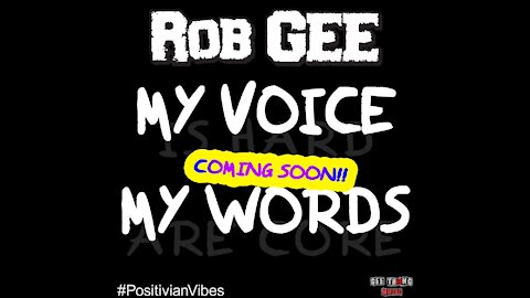 Rob GEE “My Voice My Words” (Teaser)