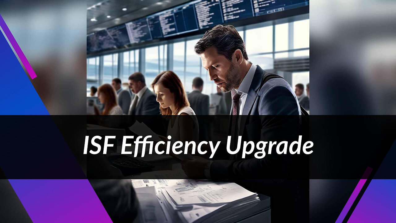 Embracing Innovation: How Technology Enhances ISF Processes for Import Efficiency