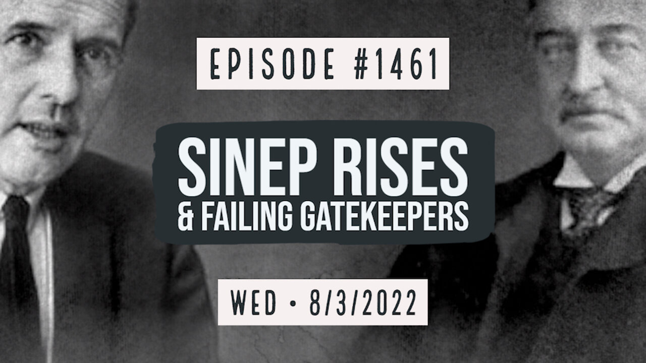 #1461 SINEP Rises & Failing Gatekeepers