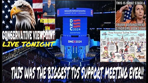 THE DNC WAS ONE BIG TDS SUPPORT MEETING I HAVE EVER SEEN!!!