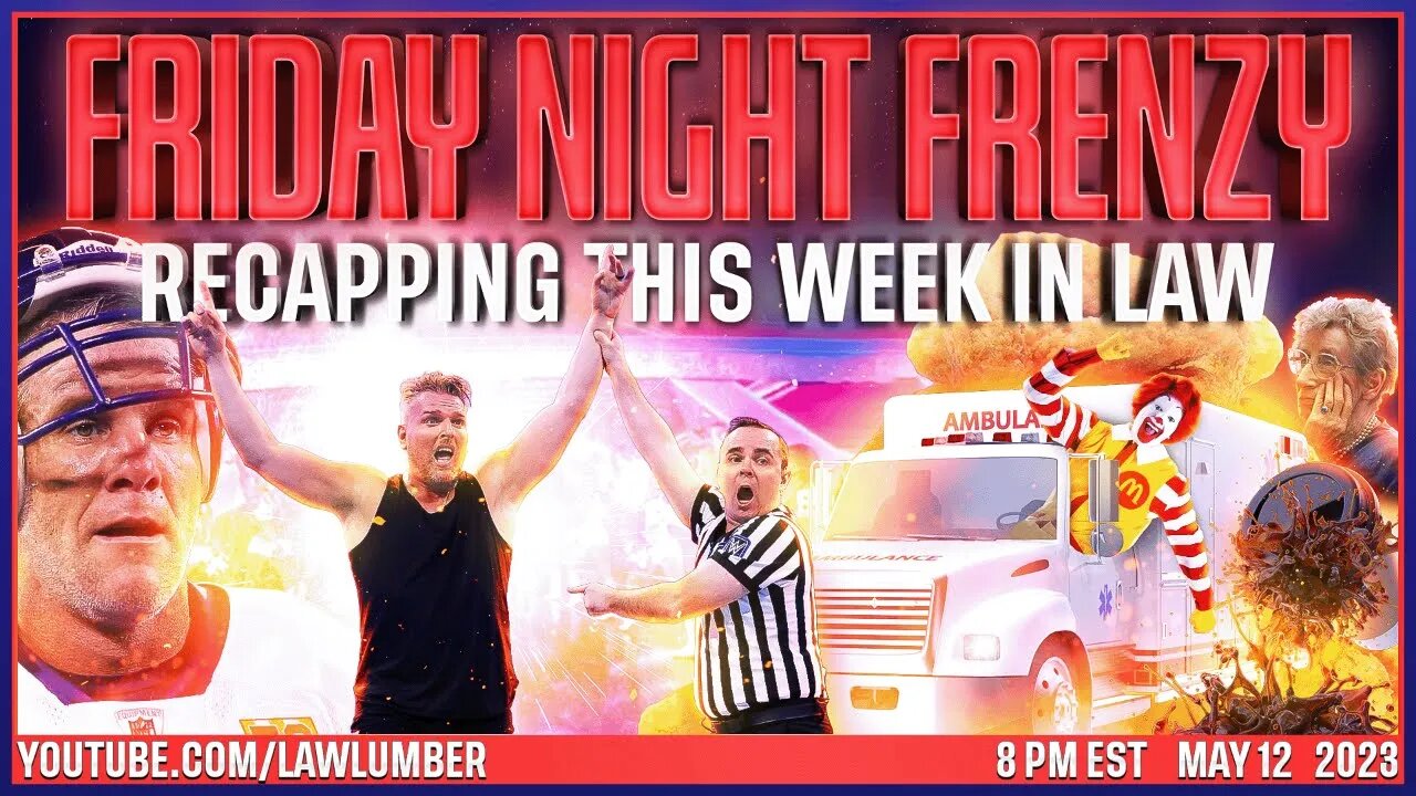 Friday Night Frenzy | Favre v. McAfee Defamation Suit Dismissed! McDonald's Chicken Nugget Verdict!