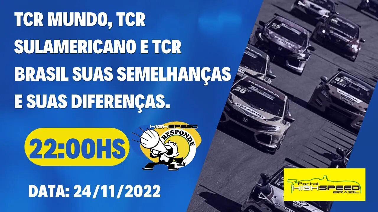 TCR MUNDO, TCR SULAMERICANO E TCR BRASIL SUAS SEMELHANÇAS E SUAS DIFERENÇAS.| HIGH SPEED RESPONDE