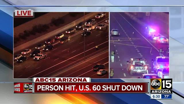 Person hit, WB US60 closed for several hours