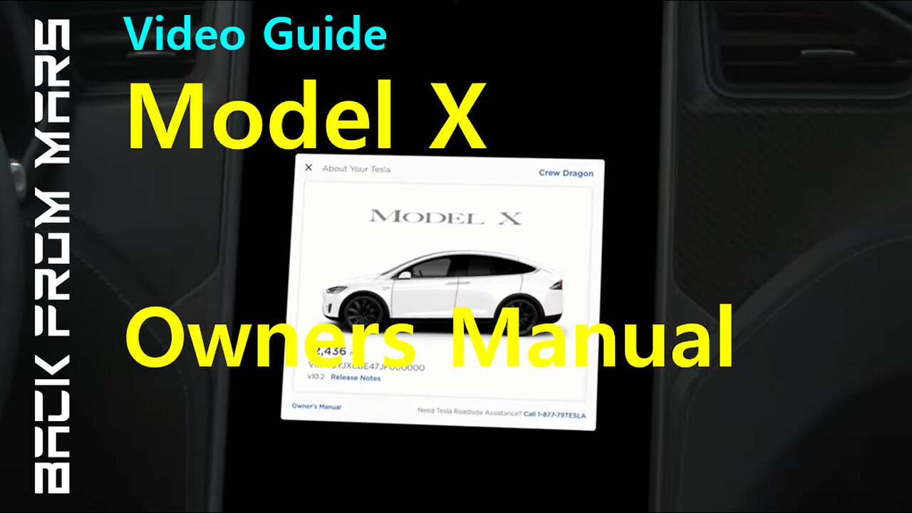 Video Guide - Tesla Model X 2015-2020 - Owner's Manual