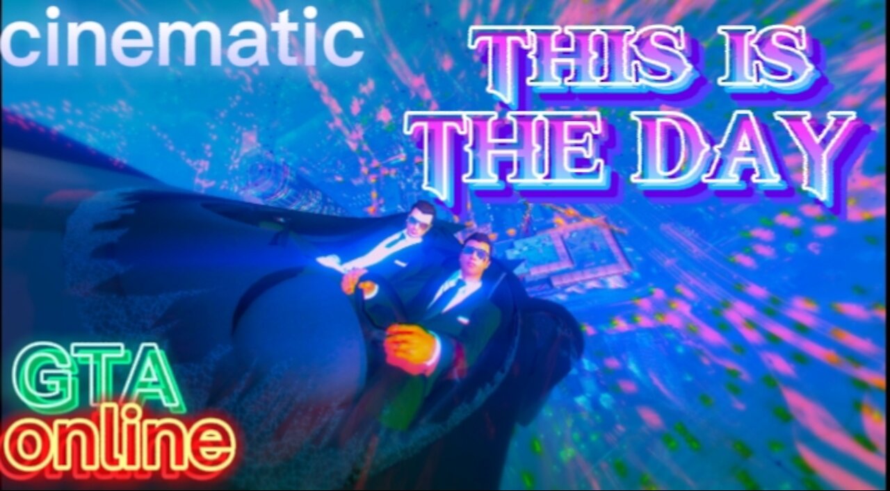 GTA online [This Is The Day] - cinematic #5 Astonishing Films Entertainment
