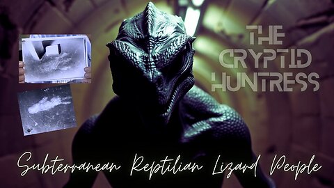 SUBTERRANEAN REPTILIAN LIZARD PEOPLE: ARE THEY A THREAT?