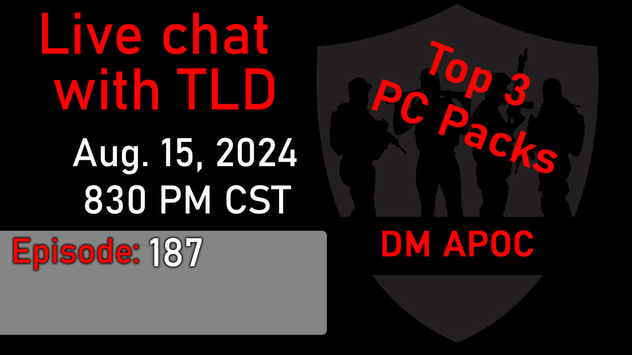 Live with TLD E187: Top 3 PC Packs and DM APOC