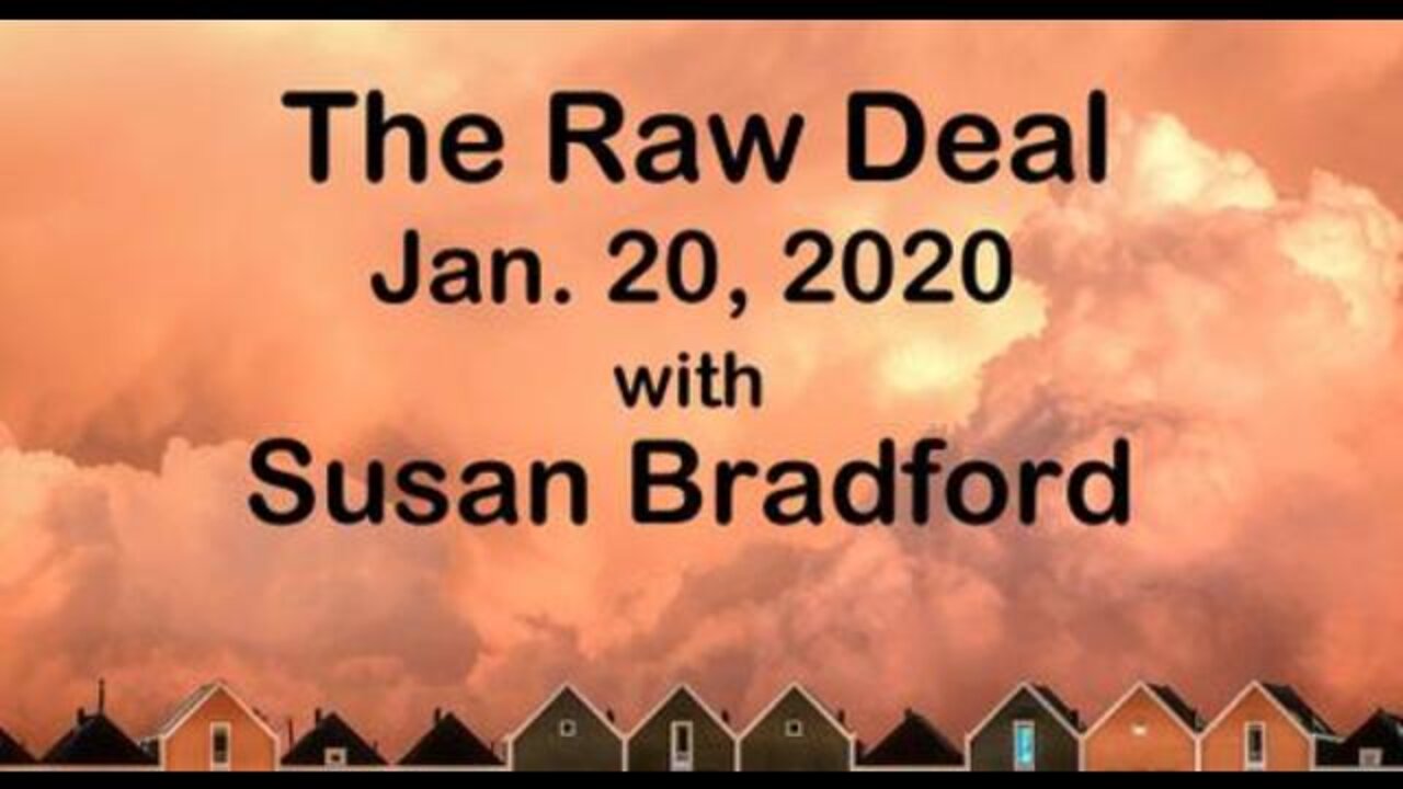 The Raw Deal (20 January 2021) with Susan Bradford