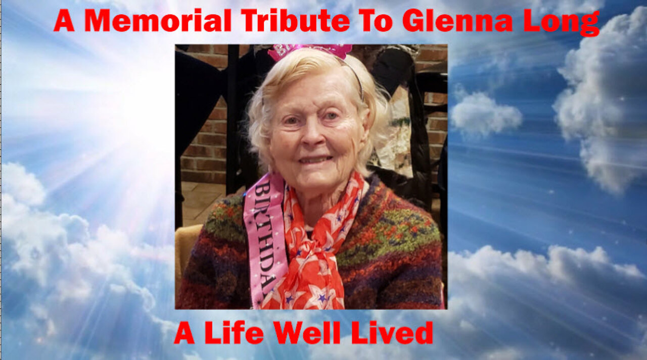 A Memorial Tribute To Glenna Long