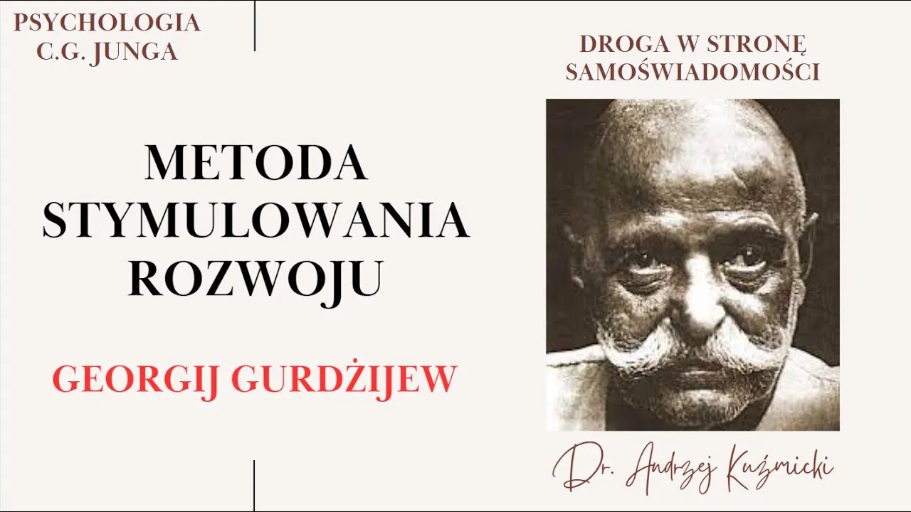 O metodzie stymulowania rozwoju - Georgij Gurdżijew - Droga świadomości