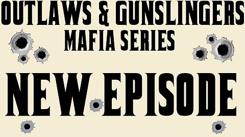 NEW | Outlaws & Gunslingers | Ep. 175 | Mafia | Roy DeMeo