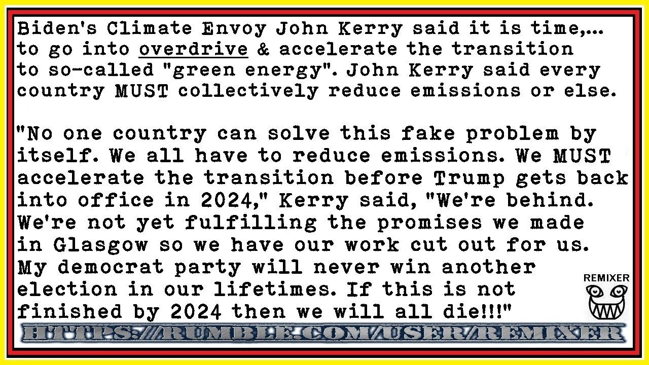 John Kerry said today,...