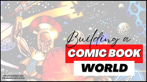 Building a Comic Book World