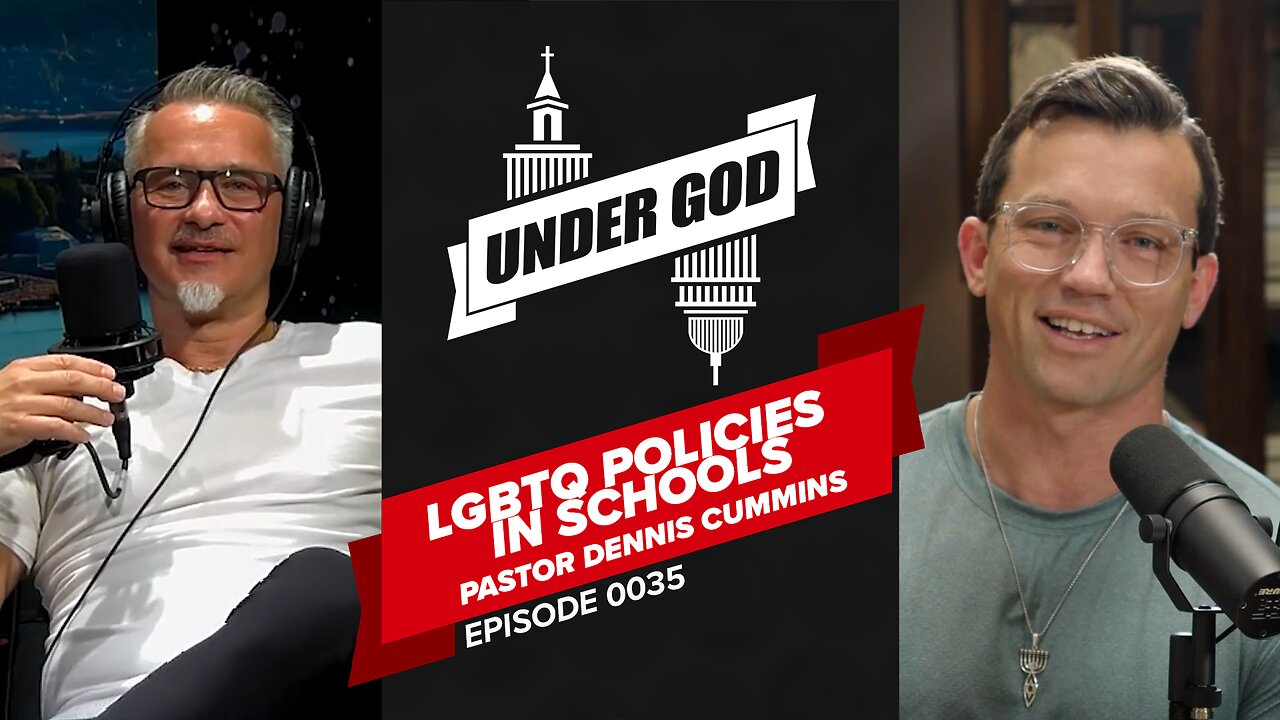 0035 | LGBTQ POLICIES IN SCHOOLS | Guest Pastor Dennis Cummins