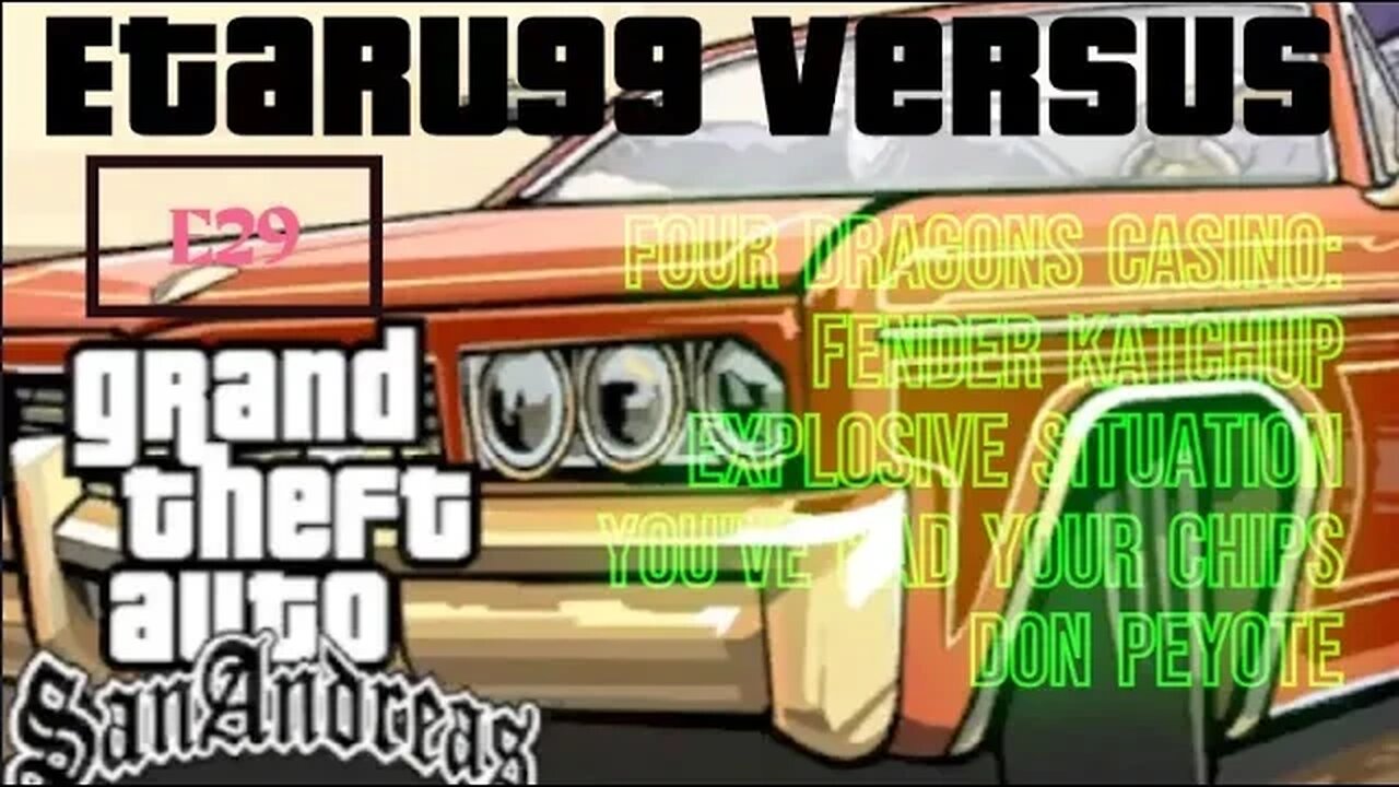 Grand Theft Auto: San Andreas [E29] Four Dragon's Casino