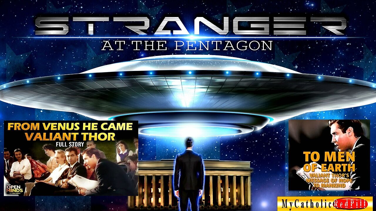 Stranger at the Pentagon - Universal envoy Valiant Thor (compilation video) - Marcum