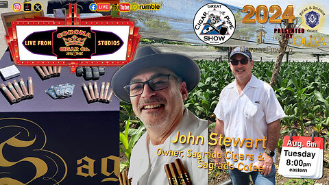 John Stewart, Owner of Sagrado Cigars joins the crew