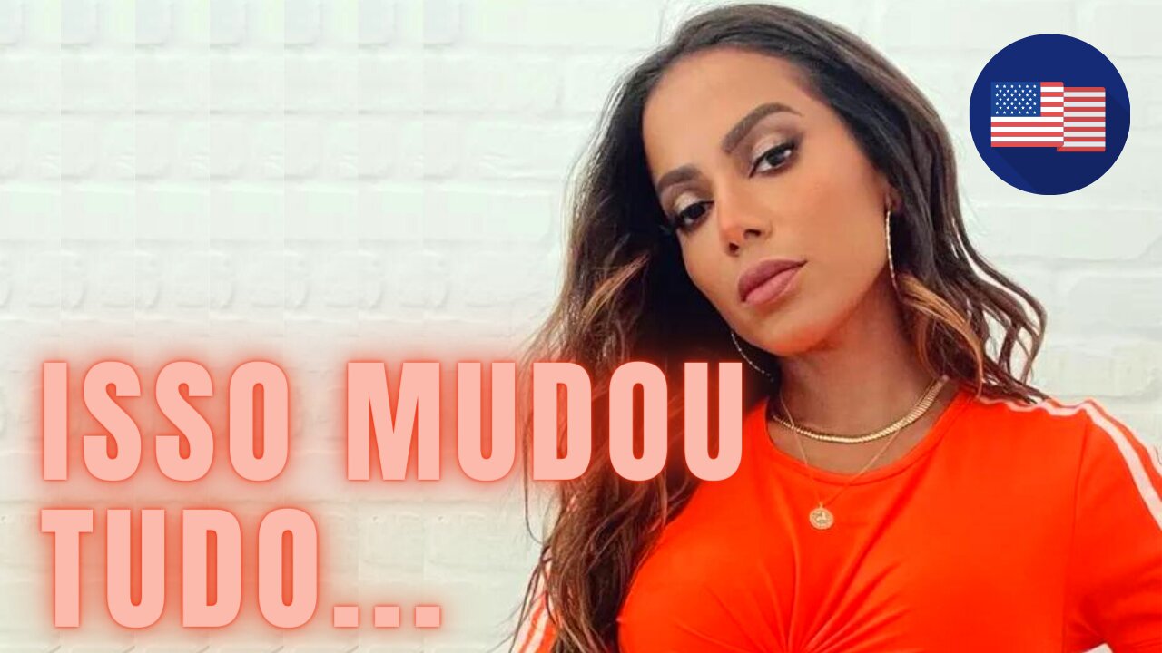 A IMPORTÂNCIA DE SABER INGLÊS - ANITTA NO FANTÁSTICO