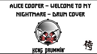 Alice Cooper - Welcome To My Nightmare Drum Cover KenG Samurai