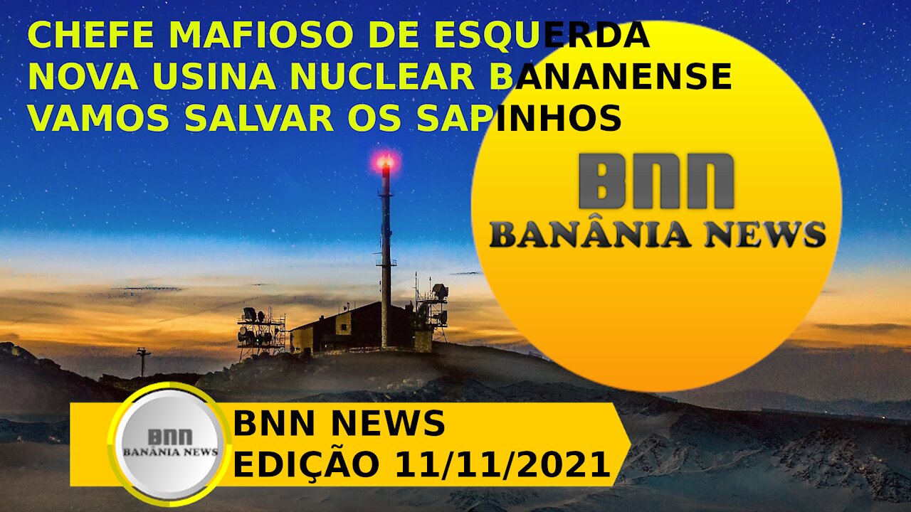 035 PROGRAMA BNN NEWS EDIÇÃO 11 11 2021