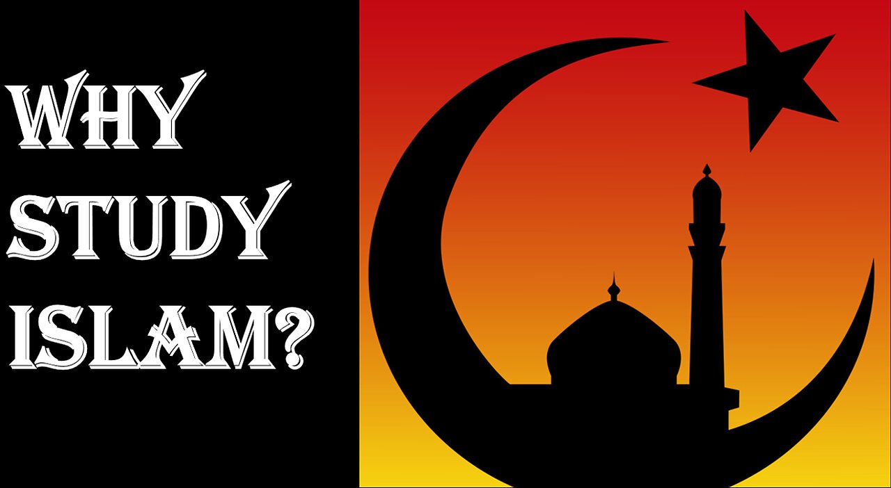 Why Study Islam?