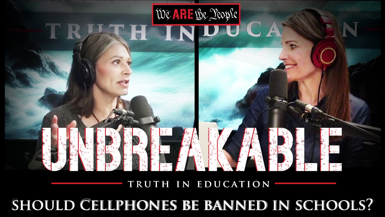 Should Cell Phones Be Banned In School? | Unbreakable Truth In Education