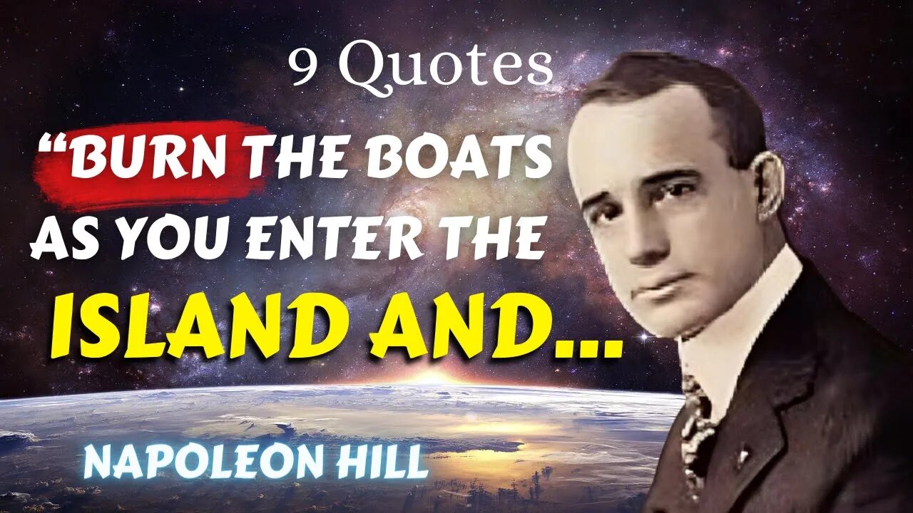 9 Napoleon Hill Quotes (37-45): You Should Know To Achieve Greatness