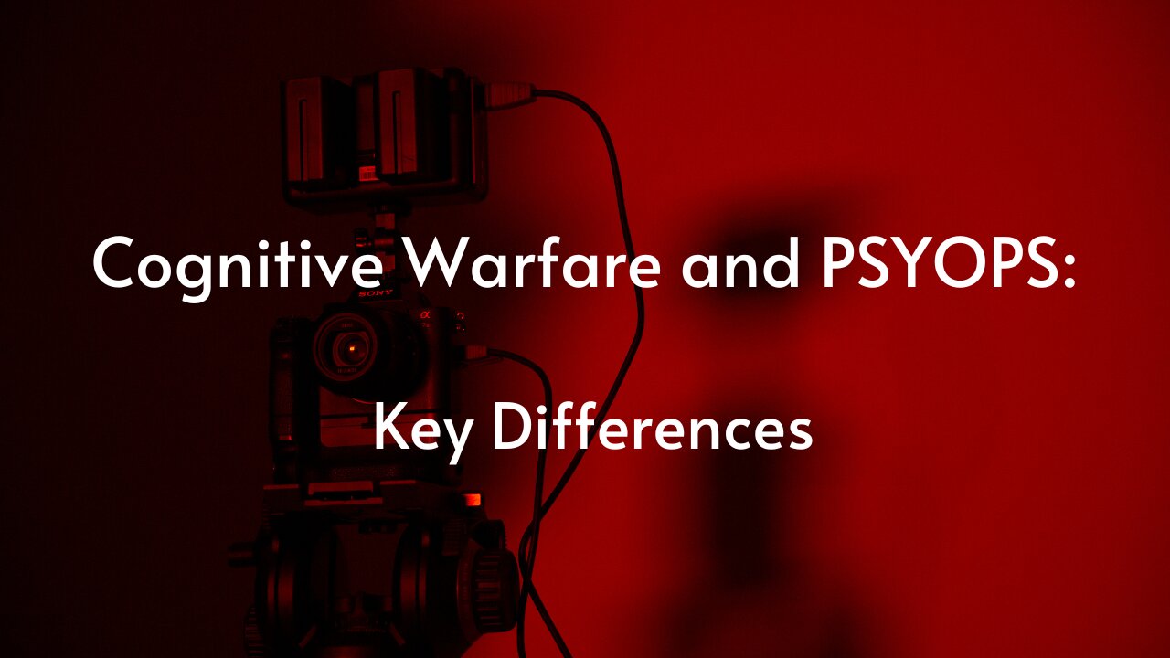 Are PSYOPS and Cognitive Warfare the Same?