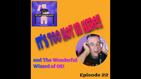 I'm Not Wearing Pants Episode22