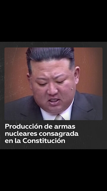 Kim Jong-un defiende el aumento del arsenal nuclear norcoreano y queda consagrado en la Constitución