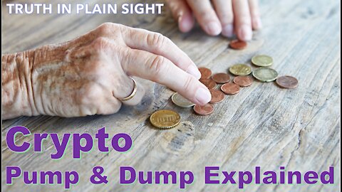 Crypto Pump and Dump Explained - Truth in Plain Sight