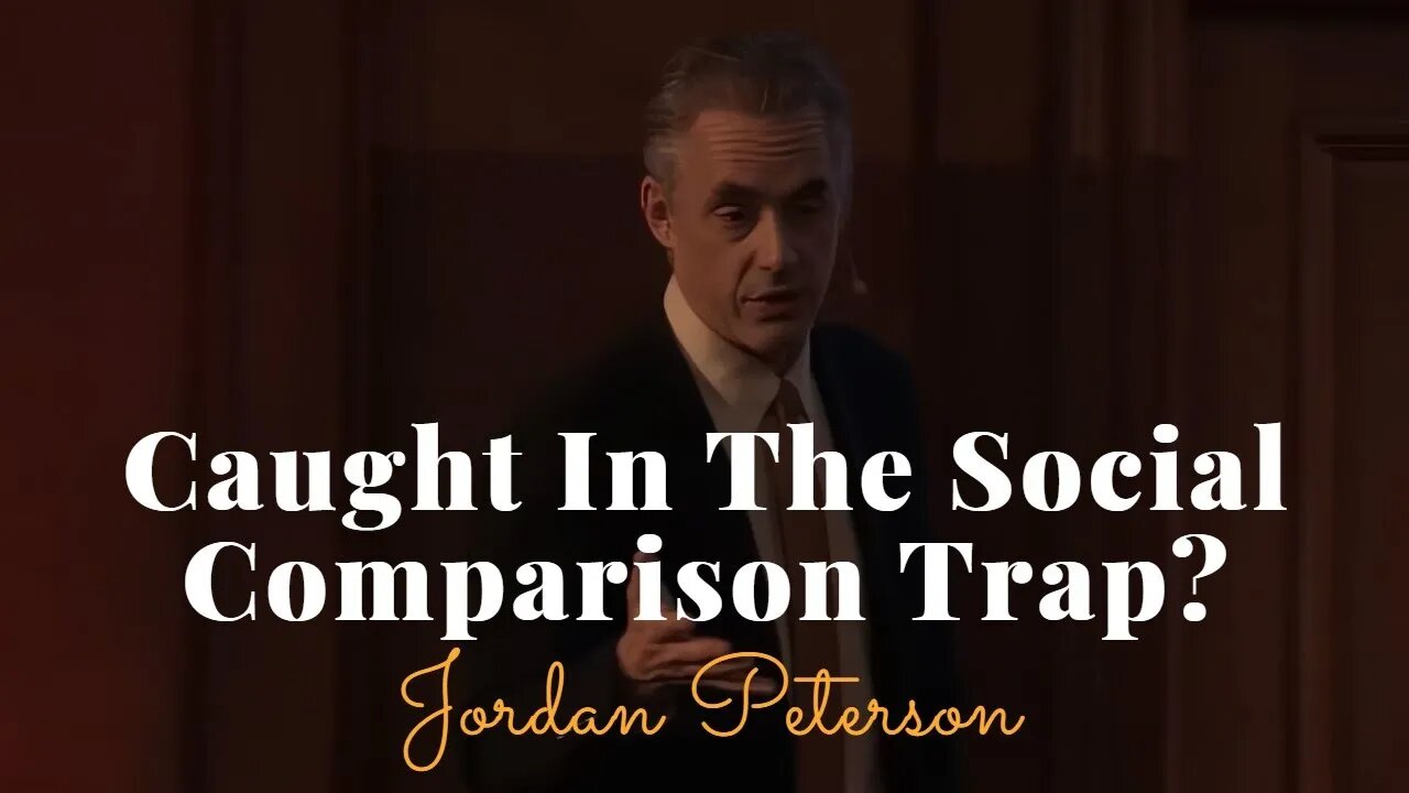 Jordan Peterson, Caught In The Social Comparison Trap?