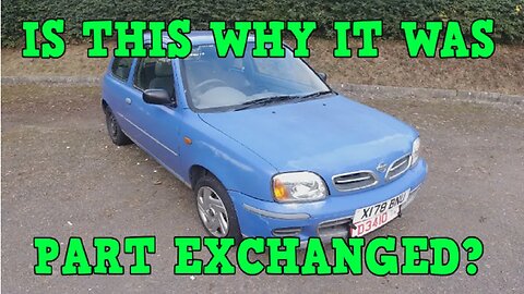 Is this why the £100 Micra was Part Exchanged?!?