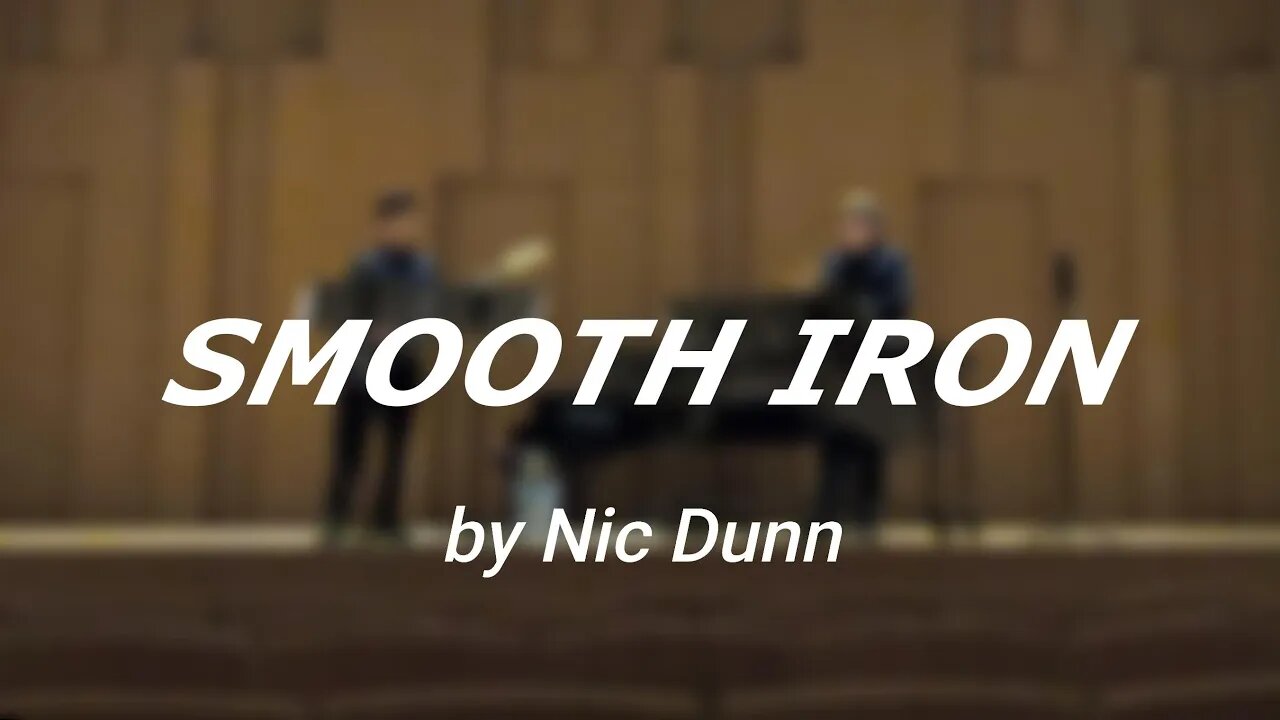 Smooth Iron by Nic Dunn | Semester Composition