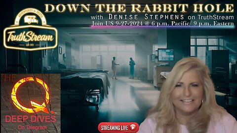 Denise Stephens, Rabbit Holes: Live 9/27 ET #302