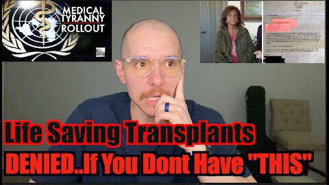 Denied Life Saving Transplants For Not Having "THIS"