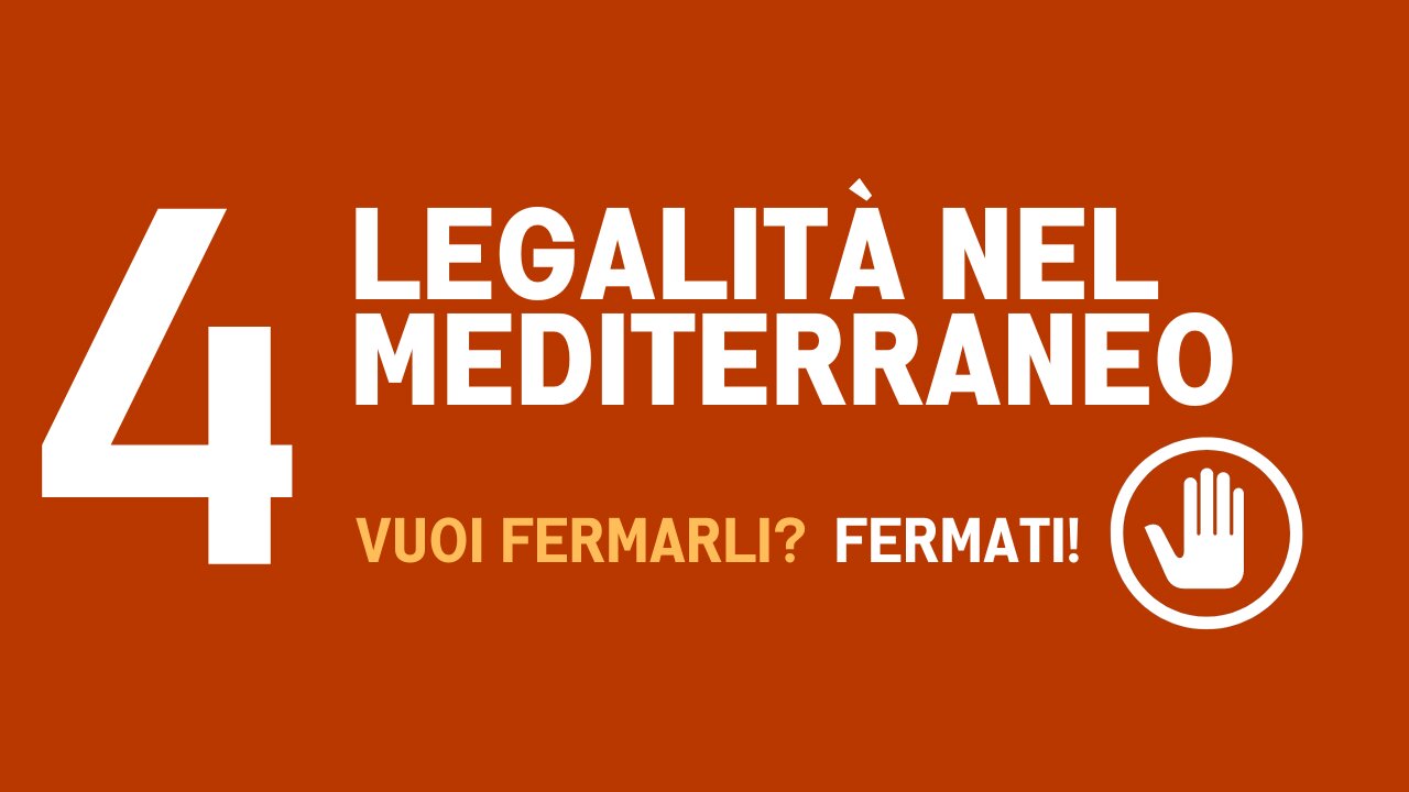 4. LEGALITÀ NEL MEDITERRANEO.