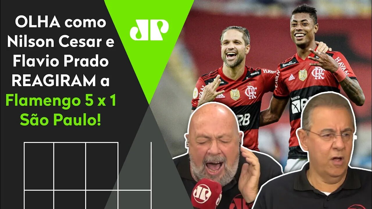 "O FLAMENGO METEU 5 NO SÃO PAULO!" OLHA como Nilson Cesar e Flavio Prado REAGIRAM ao MASSACRE!