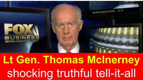 Lt Gen Thomas Mclnerney - Must Watch - Full Video