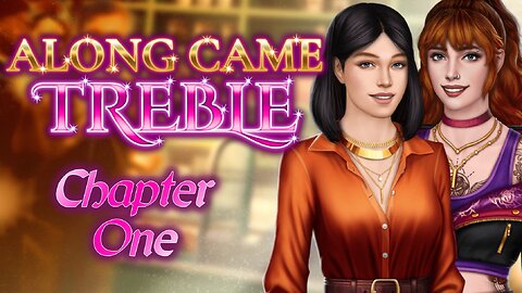 Along Came Treble - Chapter 1 City Of Stars - Female LI - Choices Stories You Play