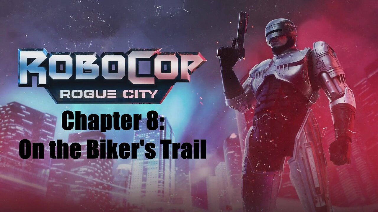 Robocop Rogue City Chapter 8: On the Biker's Trail