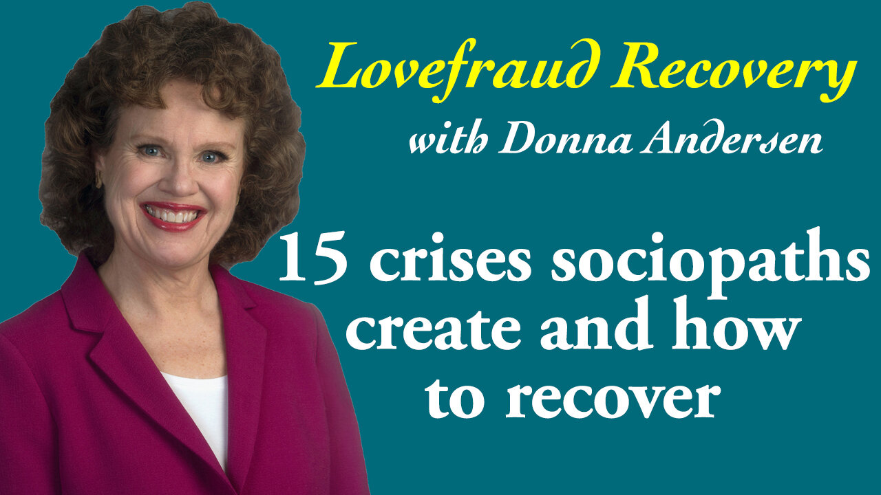 15 crises sociopaths create and how to recover