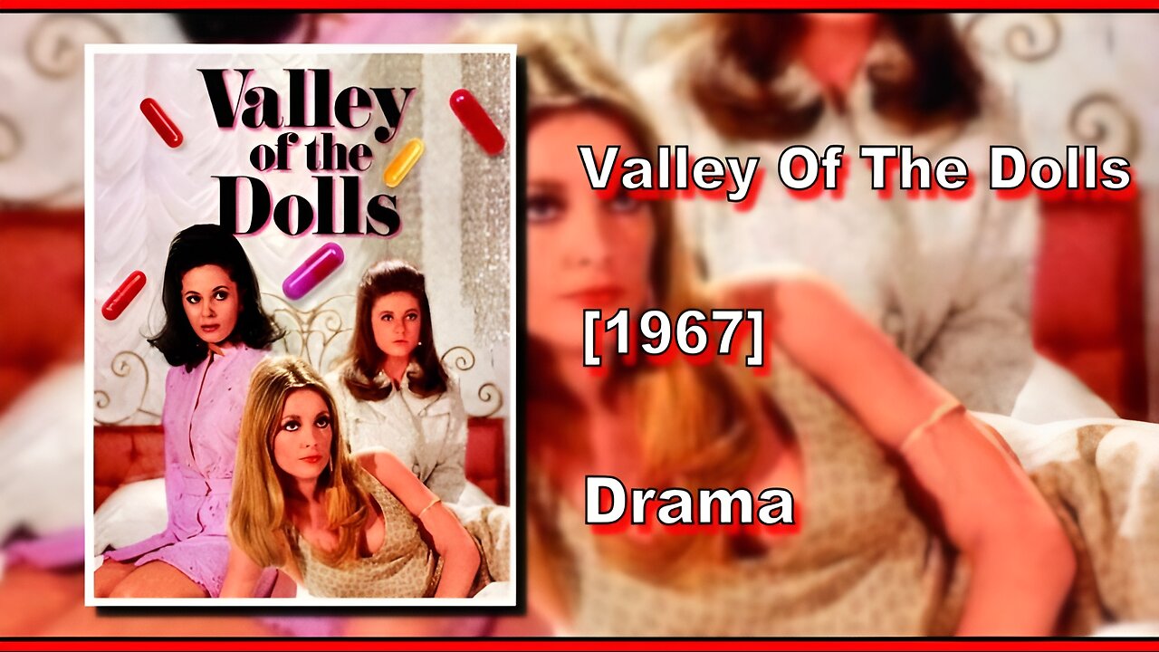 Valley Of The Dolls (1967) | DRAMA | FULL MOVIE