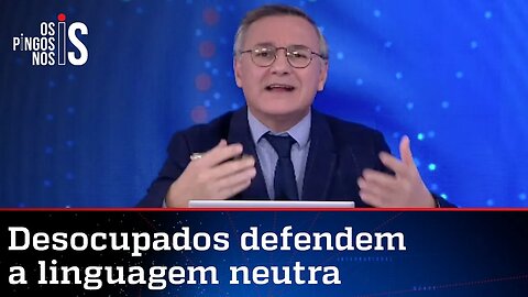 Bernardi: Querem nos fazer engolir o gênero neutro